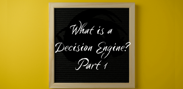 introduction to decision engines