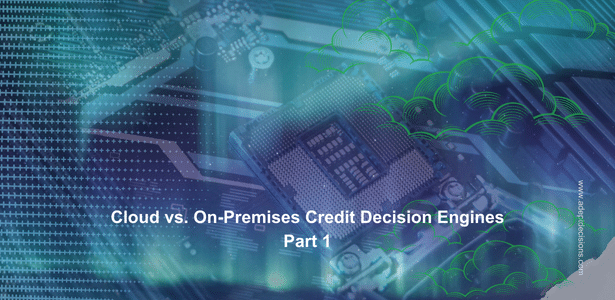 On-Premises Credit Decision Engines