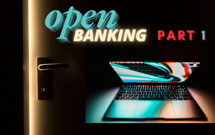 Open Banking, Part 1: A Revolution in Financial Services