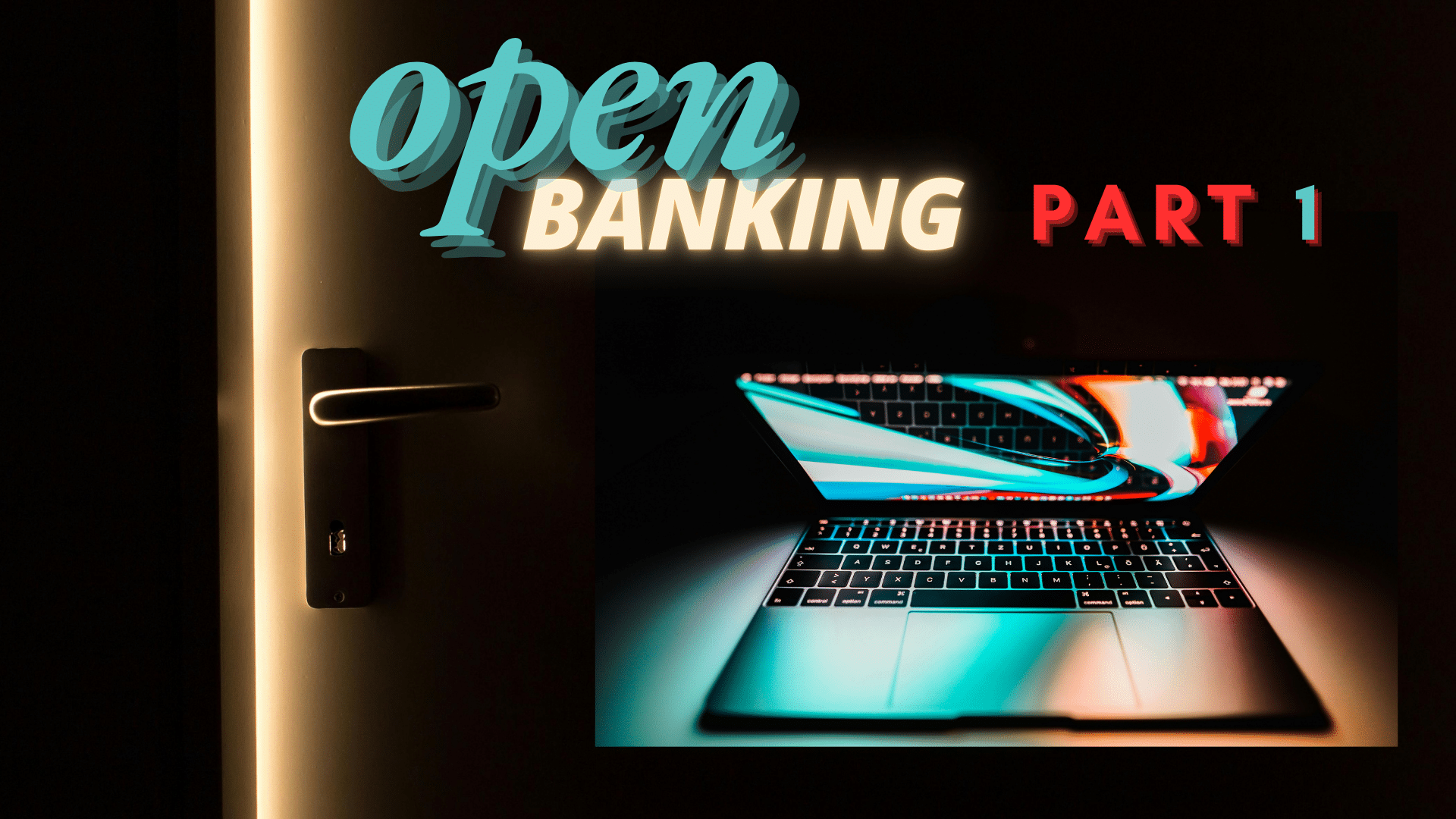 Open Banking, Part 1: A Revolution in Financial Services