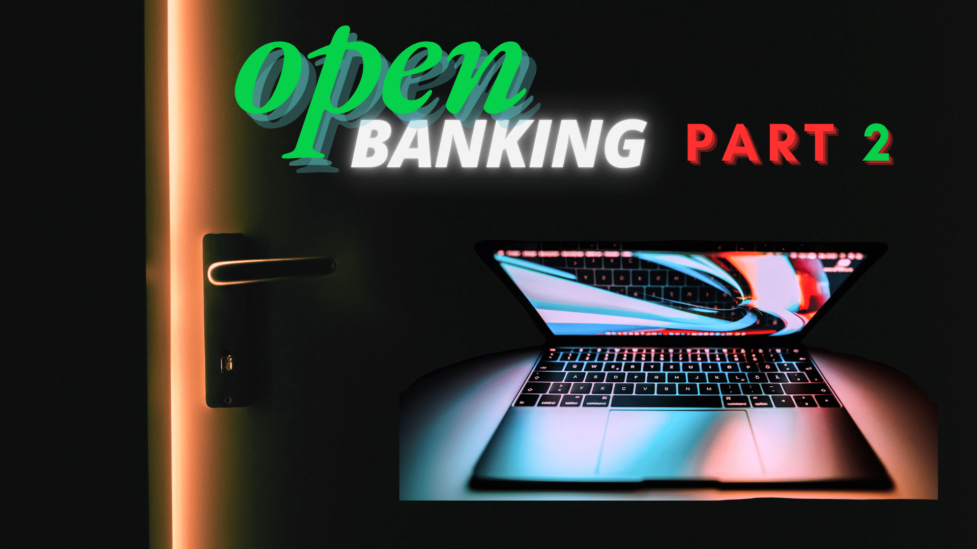 Open Banking, Part 2: Credit Risk Implications and Strategies